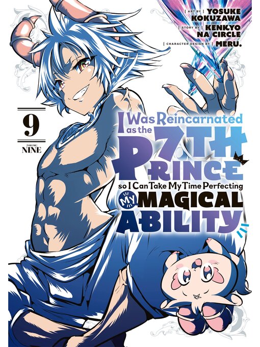 Title details for I Was Reincarnated as the 7th Prince so I Can Take My Time Perfecting My Magical Ability, Volume 9 by Yosuke Kokuzawa - Available